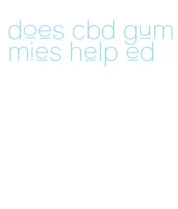 does cbd gummies help ed