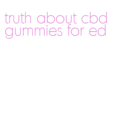 truth about cbd gummies for ed