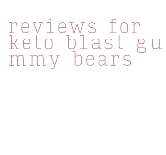 reviews for keto blast gummy bears