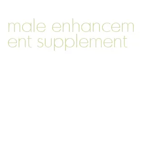 male enhancement supplement