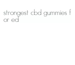 strongest cbd gummies for ed