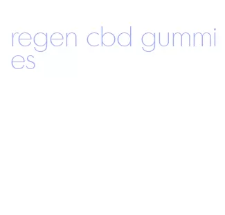 regen cbd gummies