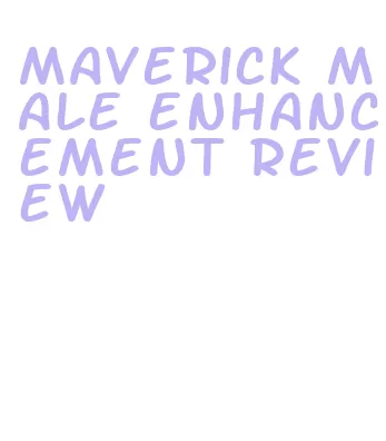 maverick male enhancement review