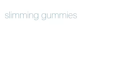 slimming gummies