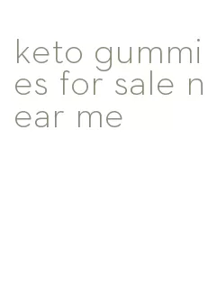 keto gummies for sale near me