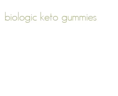 biologic keto gummies