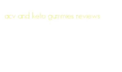 acv and keto gummies reviews
