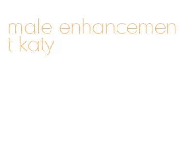 male enhancement katy