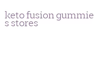 keto fusion gummies stores
