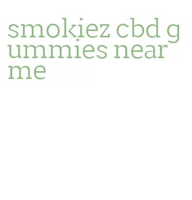 smokiez cbd gummies near me
