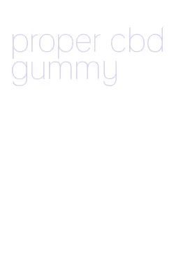 proper cbd gummy
