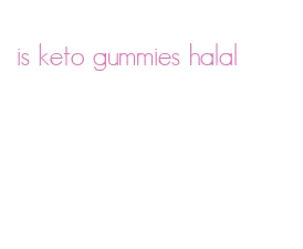 is keto gummies halal