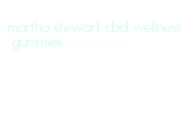 martha stewart cbd wellness gummies