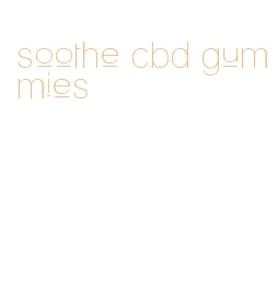 soothe cbd gummies