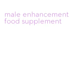 male enhancement food supplement