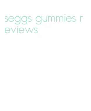seggs gummies reviews