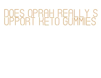 does oprah really support keto gummies