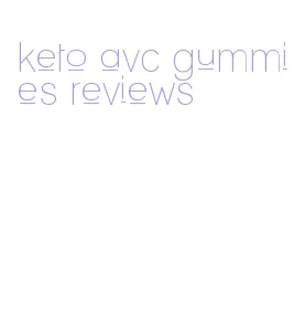 keto avc gummies reviews