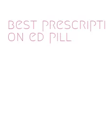 best prescription ed pill