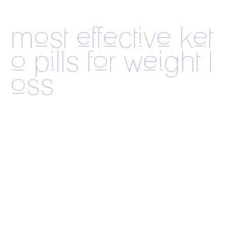 most effective keto pills for weight loss