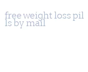 free weight loss pills by mail