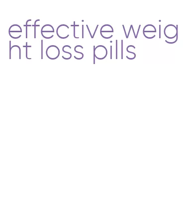 effective weight loss pills