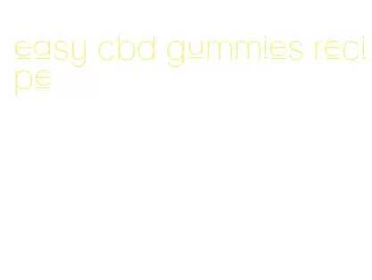 easy cbd gummies recipe