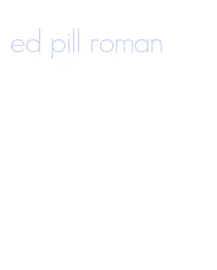 ed pill roman
