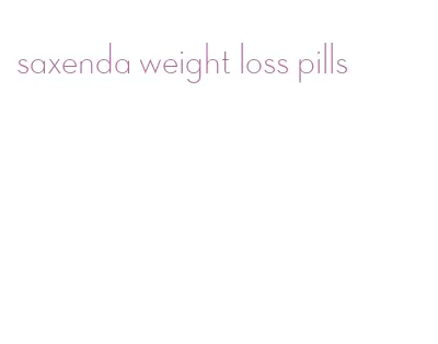 saxenda weight loss pills