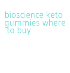 bioscience keto gummies where to buy