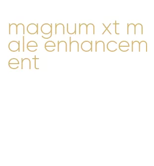 magnum xt male enhancement