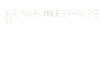 sublingual male enhancement