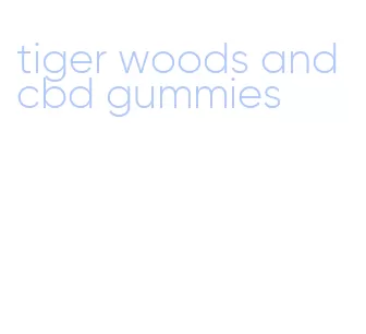 tiger woods and cbd gummies