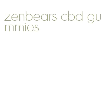 zenbears cbd gummies