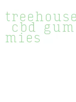 treehouse cbd gummies