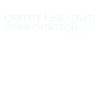 gemini keto gummies amazon