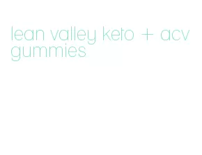 lean valley keto + acv gummies