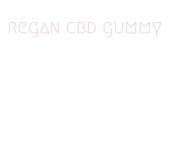 regan cbd gummy