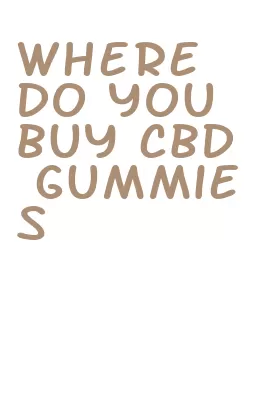 where do you buy cbd gummies
