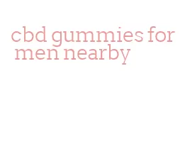 cbd gummies for men nearby