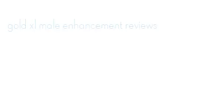 gold xl male enhancement reviews