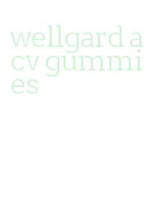 wellgard acv gummies