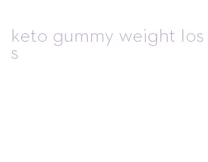 keto gummy weight loss