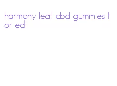 harmony leaf cbd gummies for ed