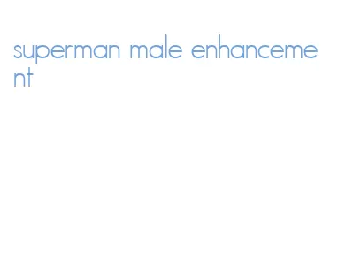 superman male enhancement