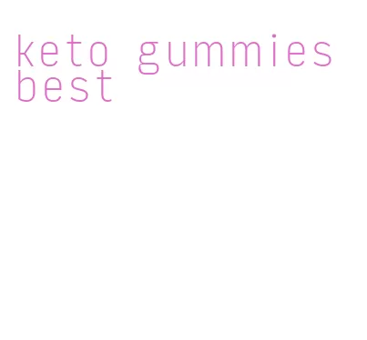 keto gummies best
