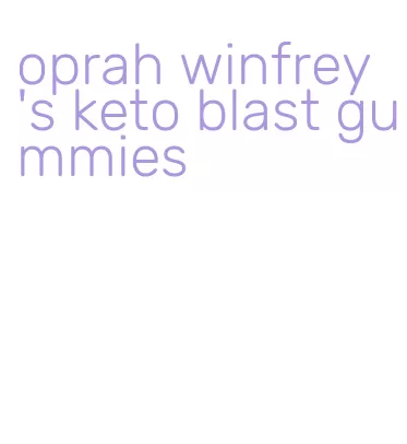 oprah winfrey's keto blast gummies