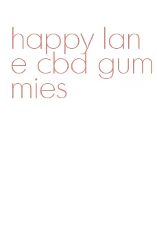 happy lane cbd gummies