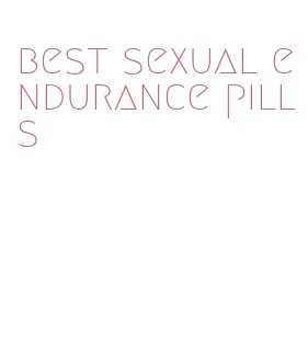 best sexual endurance pills
