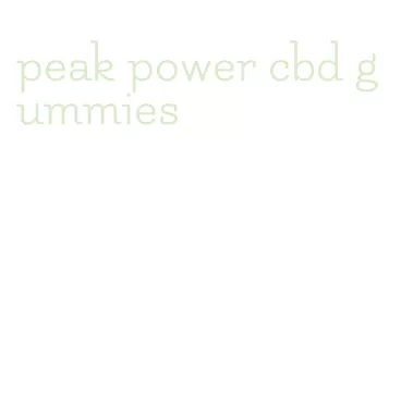 peak power cbd gummies